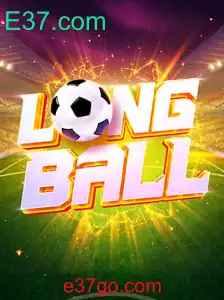 Explorando LongBall: O Novo Fenômeno dos Jogos Online E37.com